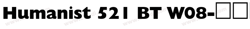 Humanist 521 BT W08字体转换